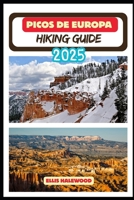 Picos de Europa Hiking Guide 2025 (TrailWise: The 2025 Hiking Series) B0FN3YM9TW Book Cover