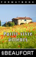 Partir Vivre Ailleurs 1475098480 Book Cover