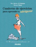 Cuaderno de ejercicios para aprender a adelgazar 8493870935 Book Cover