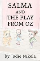 Salma and the Play From Oz 1790107229 Book Cover
