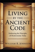 Living By The Ancient Code B0GT5L6BB4 Book Cover