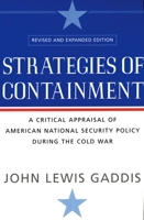 Strategies Of Containment: A Critical Appraisal of Postwar American National Security Policy 019517447X Book Cover