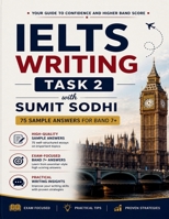 IELTS Writing Task 2 with Sumit Sodhi: High-Scoring IELTS Essays B0H2YZZ49Q Book Cover