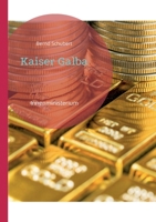 Kaiser Galba: Innenministerium 3757803981 Book Cover