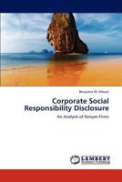Corporate Social Responsibility Disclosure: An Analysis of Kenyan Firms 3848443031 Book Cover