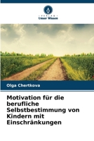 Motivation für die berufliche Selbstbestimmung von Kindern mit Einschränkungen (German Edition) 6209444393 Book Cover