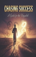 Chasing Success B0GQQJ59S1 Book Cover