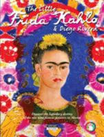 The Little Frida Kahlo & Diego Rivera: Discover the legendary destiny of the two most famous painters in Mexico 2875750054 Book Cover