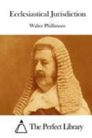 Ecclesiastical Jurisdiction 1512201650 Book Cover