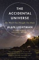 The Accidental Universe: The World You Thought You Knew 034580595X Book Cover