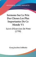 Sermons Sur Le Prix Des Choses Les Plus Importantes De Ce Monde ... 1104653990 Book Cover