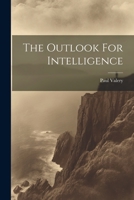 The Outlook For Intelligence 1021243663 Book Cover