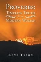 Proverbs: Timeless Truth for the Modern Woman 1685701299 Book Cover