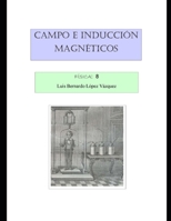 Campo e inducción magnéticos (Física) B08M8DRZGC Book Cover