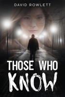 Those Who Know: New, Revised Edition for the Fifteenth Anniversary B0CNL3YVZ2 Book Cover