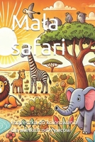 Mala safari: ksiazeczka do kolorowania dla wielkich odkrywców (Polish Edition) B0F4KPJL3F Book Cover