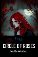 Circle Of Roses: Bride Of Frankenstein B0C878641Y Book Cover