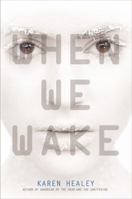 When We Wake 0316200778 Book Cover