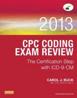 Physician Coding Exam Review 2013: The Certification Step with ICD-9-CM 1455745758 Book Cover