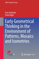 Early Geometrical Thinking in the Environment of Patterns, Mosaics and Isometries 3319442716 Book Cover