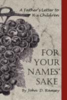For Your Names' Sake 0615156517 Book Cover