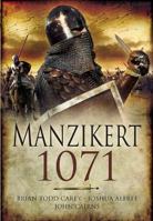 Road To Manzikert: Byzantine And Islamic Warfare 527-1071 1848842155 Book Cover