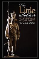 Her Little Soldier 098213763X Book Cover