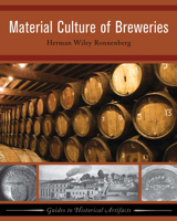 Material Culture of Breweries 1598741675 Book Cover