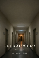 El protocolo: Planta cuarta norte (Spanish Edition) B0H1R9WVRD Book Cover