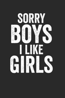 Sorry Boys I Like Girls: Kalender Monatsplaner Familienplaner Planer A5 I Tagebuch I Ich stehe auf frauen I M�dels I Gay I Homosexuell I Regenbogen I Stolz I Lgbt I Lesbisch I Schwul 1671415574 Book Cover