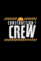 Construction Crew: 110 Pages Notebook/Journal 1696283264 Book Cover