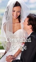 Committed for Life 9916894752 Book Cover