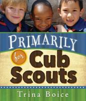 Primarily for Cub Scouts 159955352X Book Cover