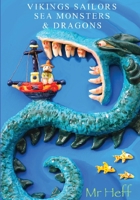 Vikings Sailors Sea Monsters & Dragons 0473705664 Book Cover