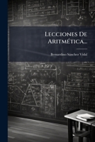 Lecciones De Aritmética... 1275189199 Book Cover