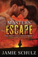 Masters' Escape 0998025755 Book Cover
