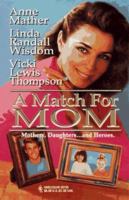 Match For Mom 0373201354 Book Cover