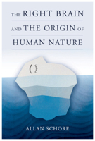 The Right Brain and the Origin of Human Nature 132408295X Book Cover
