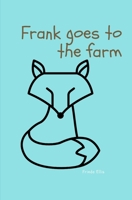 Frank goes to the farm null Book Cover