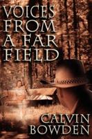 Voices From A Far Field 1625504438 Book Cover