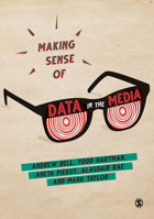Making Sense of Data in the Media 1526447207 Book Cover