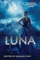 Planetary Anthology Series: Luna B0CL4STN19 Book Cover