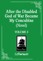 After the Disabled God of War Became My Concubine (Novel) Vol. 3 B0FWBC9GNH Book Cover