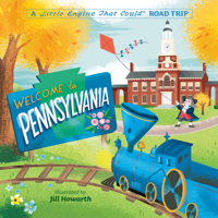 Welcome to Pennsylvania: A Little Engine That Could Road Trip 0593520580 Book Cover