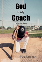 God Is My Coach: I'm on the Team 168570851X Book Cover