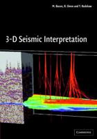 3-D Seismic Interpretation 0521710669 Book Cover