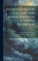 Instructions for the Care and Management of Sunshine Recorders 102147990X Book Cover