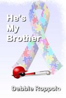 He's My Brother 0692497021 Book Cover