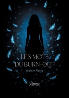 Les Mots du burn-out B0GQ6FDNHF Book Cover