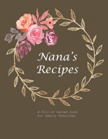 Nana's Recipes: A fill-in recipe book for family favorites 1677814411 Book Cover